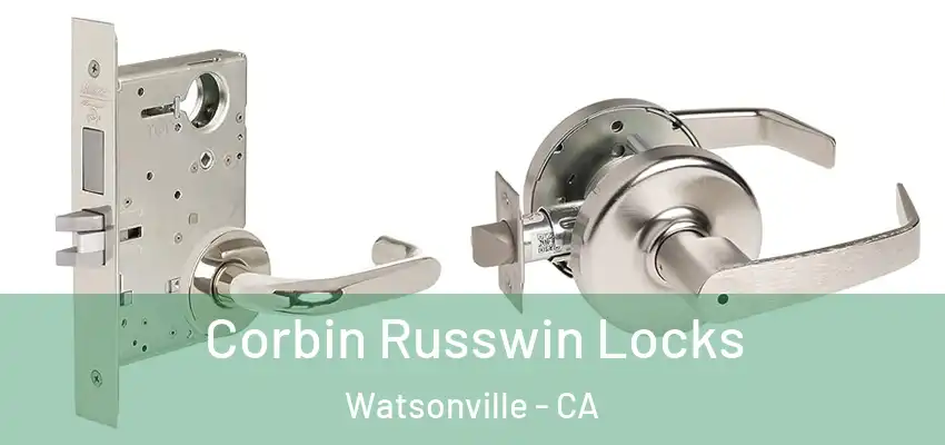  Corbin Russwin Locks Watsonville - CA